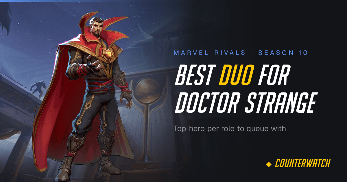 Best Duo for Doctor Strange · Marvel Rivals Season 10