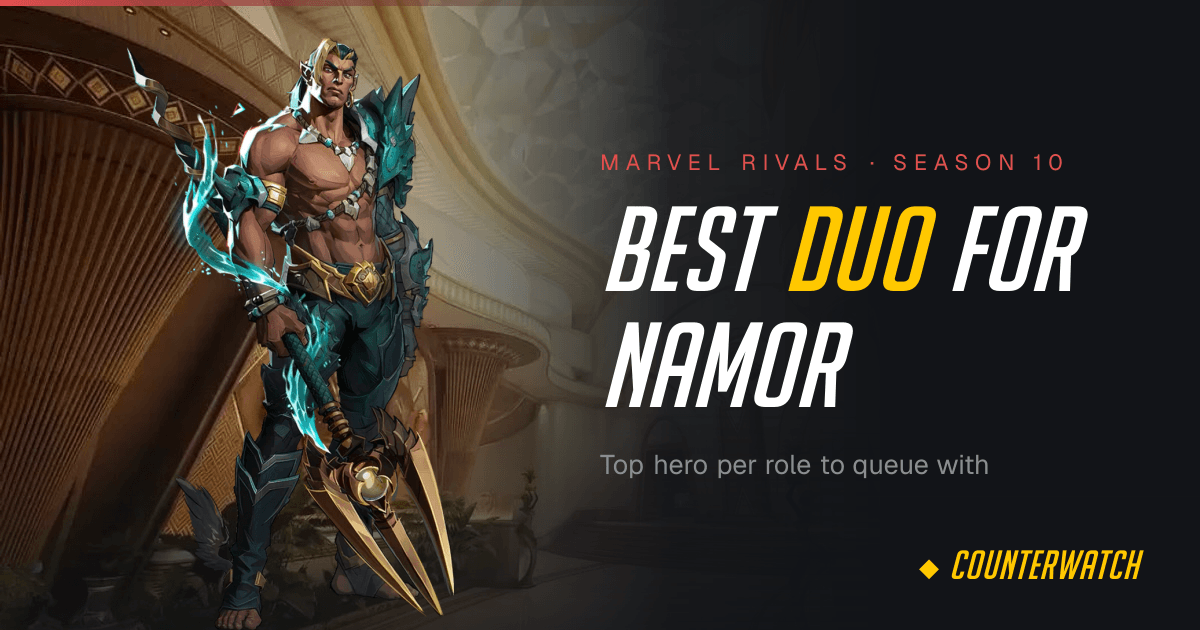 Best Duo for Namor · Marvel Rivals Season 10