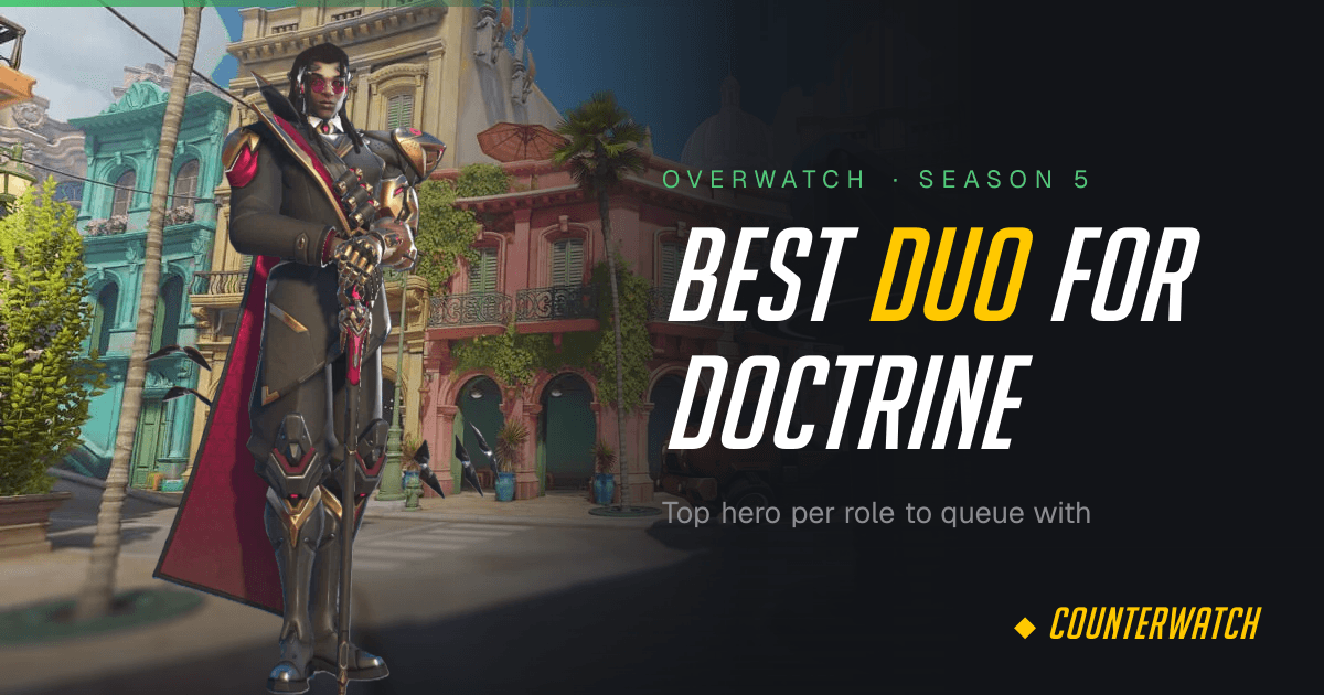 Best Duo for Doctrine · Overwatch Season 5