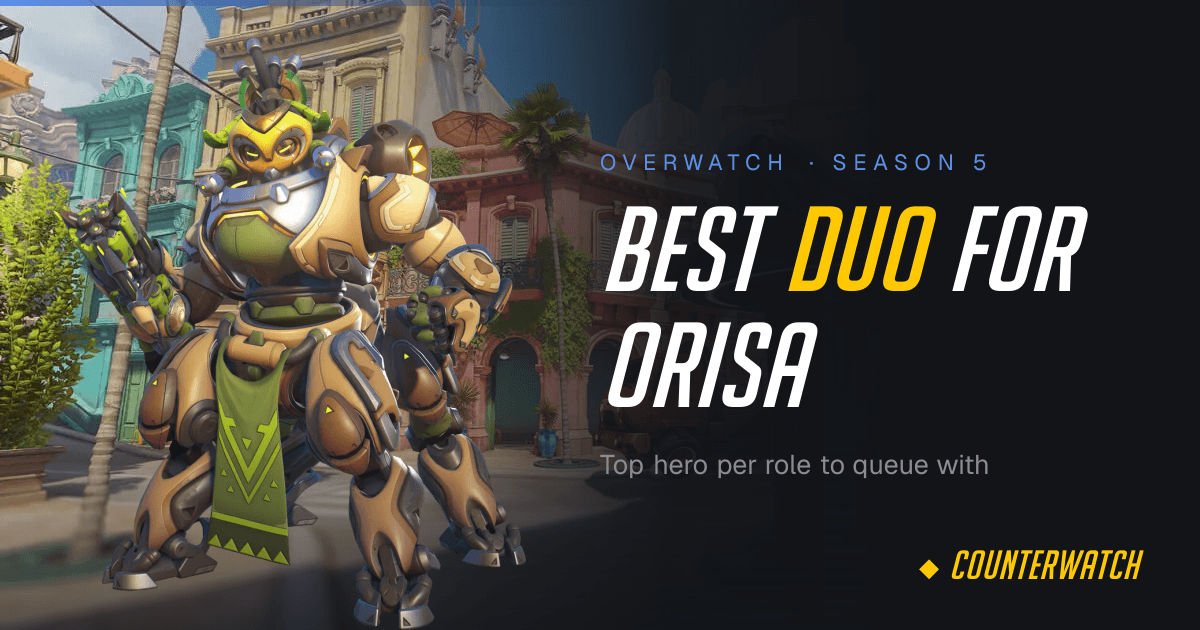 Best Duo for Orisa · Overwatch Season 5